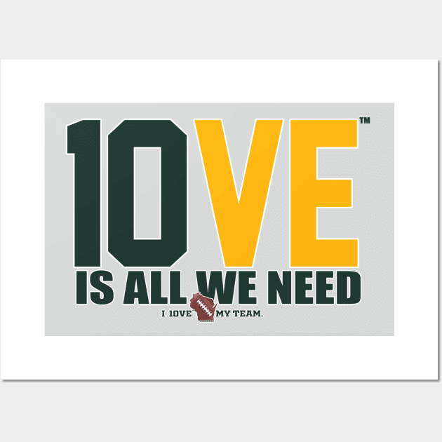 10VE™ is All We Need Wall Art by wifecta